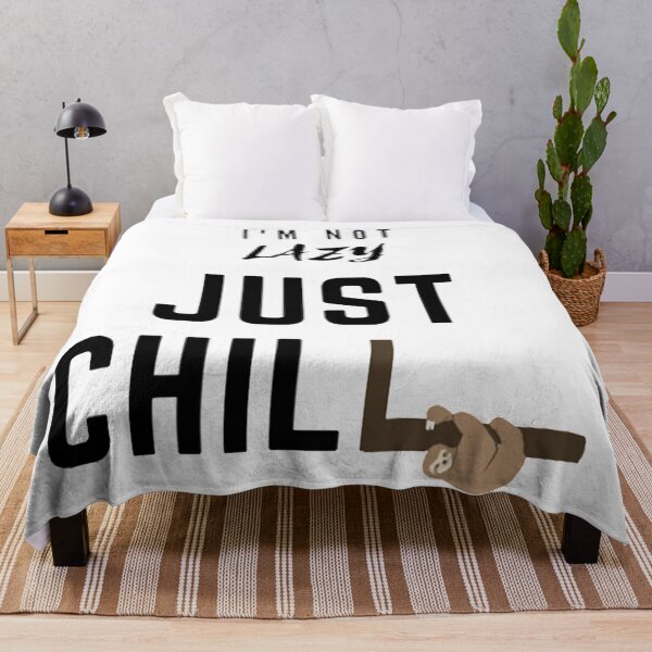 Item preview, I'm Not Lazy Just Chill designed and sold by Cupart.