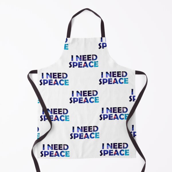 Item preview, I Need Space   designed and sold by UrahGo.