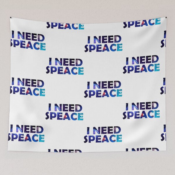 Item preview, I Need Space   designed and sold by UrahGo.