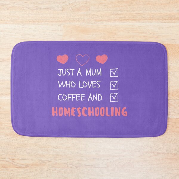 Item preview, Just A Mum That Loves Coffee and Homeschooling designed and sold by Beluved.