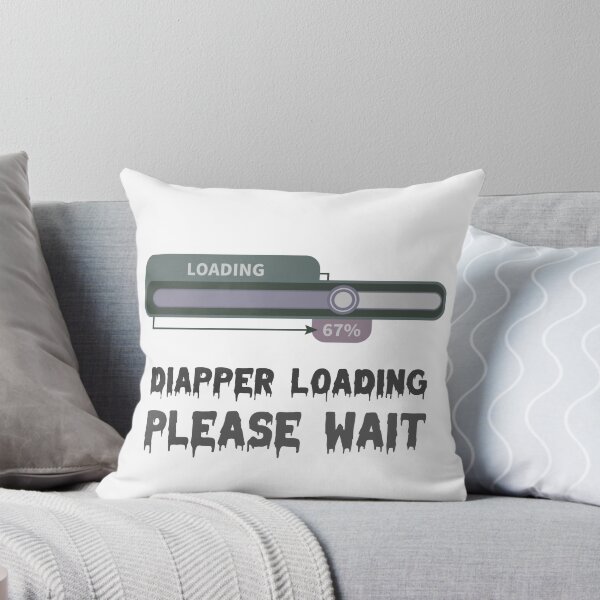 Item preview, diaper loading please wait ,Funny Diaper Loading , Funny baby gift designed and sold by JobaBreezy.