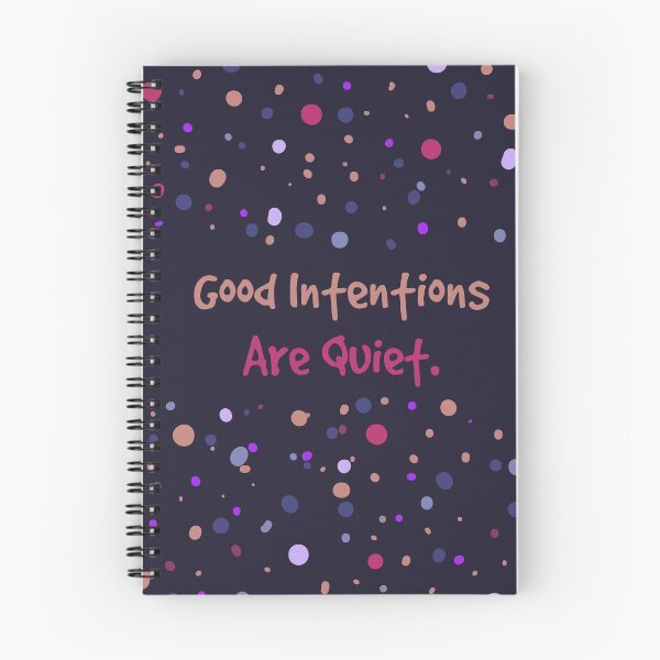 Item preview, Good Intentions Are Quiet designed and sold by heartfeltarts93.