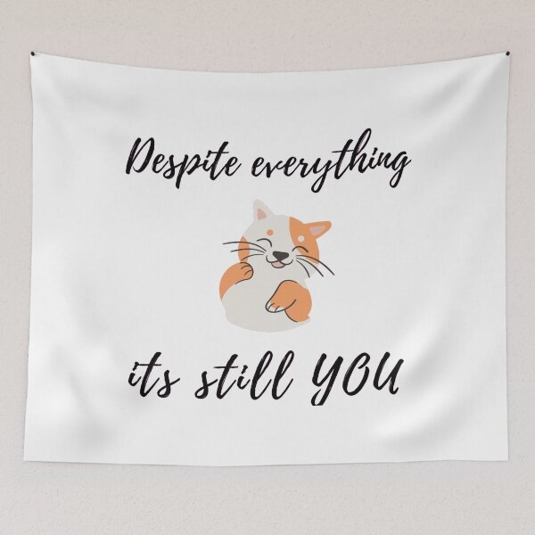 Item preview, Despite everything its still you sarcastic quote t shirt [P-DEI 57]  designed and sold by HIPNOTIZAR  CRAFTS.