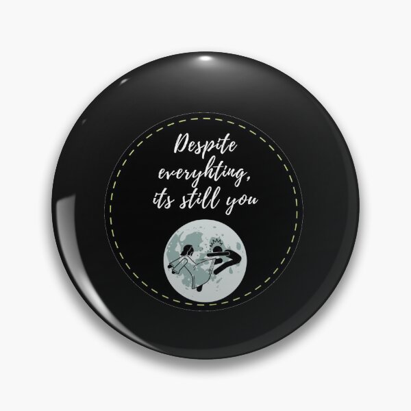 Item preview, Despite everything its still you sarcastic quote t shirt [P-DEI 54B]  designed and sold by HIPNOTIZAR  CRAFTS.