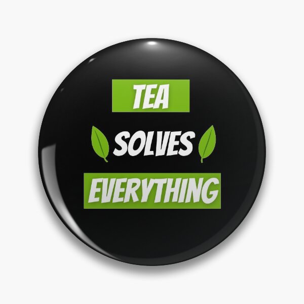 Item preview, Tea Solves Everything - Drink Tea Be Happy designed and sold by PrintexDesigns.