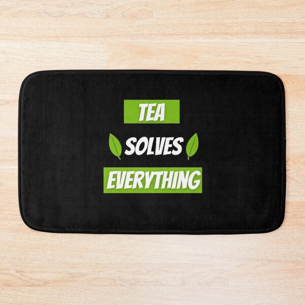 Item preview, Tea Solves Everything - Drink Tea Be Happy designed and sold by PrintexDesigns.