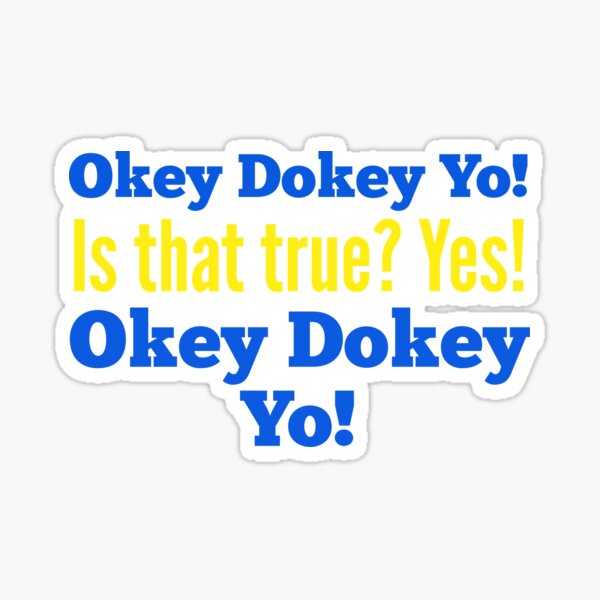 Pegatinas Okey Dokey Redbubble