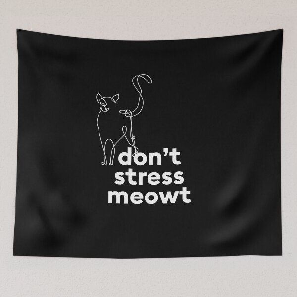 Item preview, Don't stress meowt. Pun intended. Funny animal saying with cat. designed and sold by TrueType.