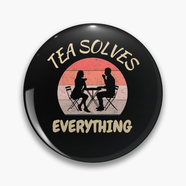 Item preview, Tea Solves Everything - Drink Tea Be Happy designed and sold by PrintexDesigns.