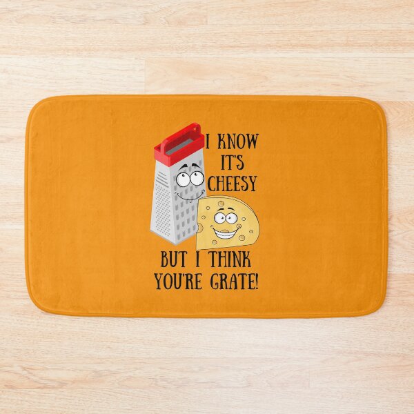 Item preview, I Know It's Cheesy but I Think You're Grate designed and sold by VBeesTees.