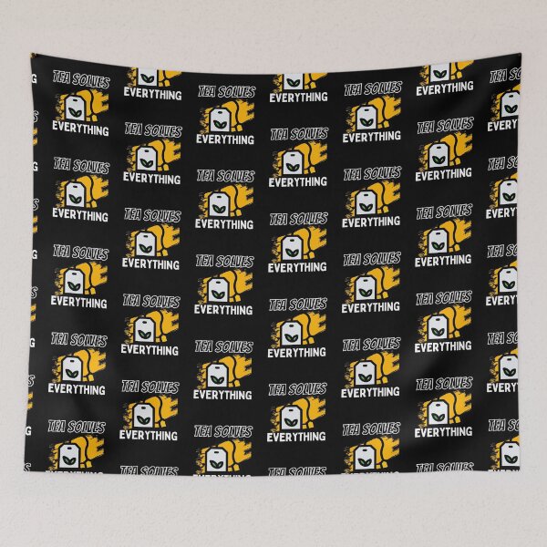 Item preview, Tea Solves Everything - Drink Tea Be Happy designed and sold by PrintexDesigns.