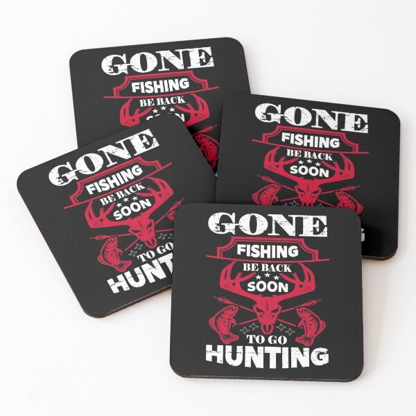 Item preview, Gone Fishing Be Back Soon To Go Hunting  designed and sold by Tatt-Hooligans.