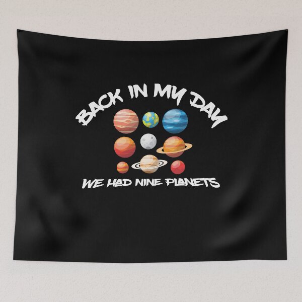 Item preview, back in my day, we had nine planets t-shirt  designed and sold by Perfectstyles.