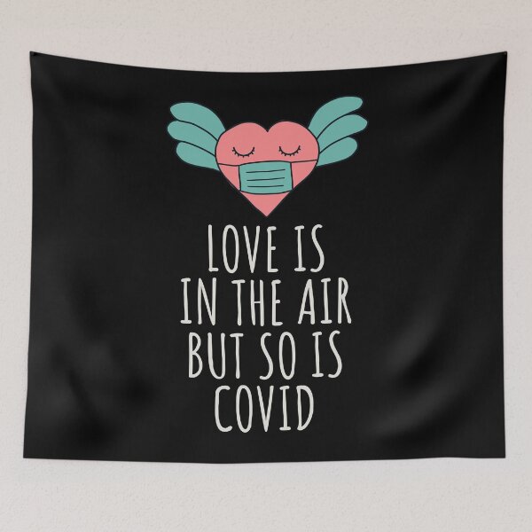 Item preview, Love is in the air but so is covid gift for valentine in quarantine designed and sold by JokeGysen.