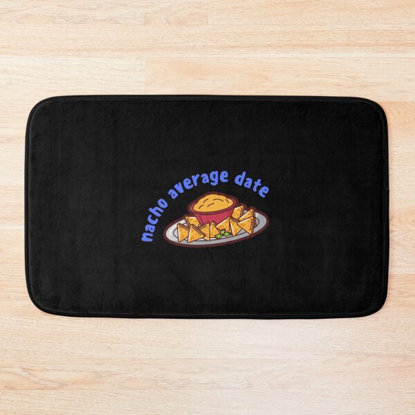 Item preview, Nacho Average Date, Not Your Average Date Food pun designed and sold by GoodMoodFood.