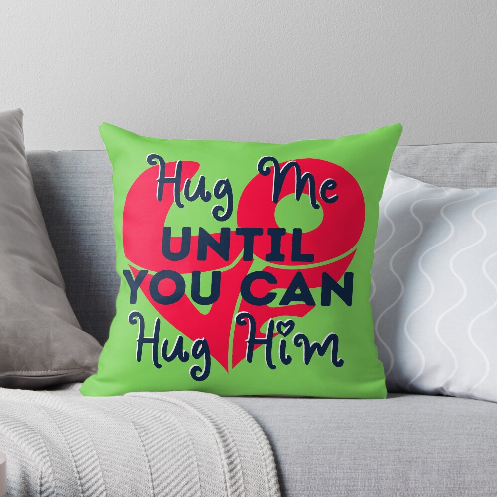 "Hug This Until You Can Hug Me Cute Valentines Day" Throw Pillow for Sale by Fighter31 | Redbubble