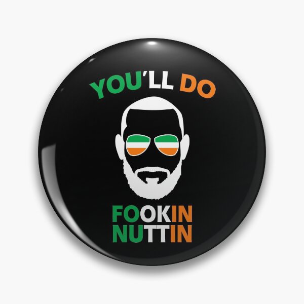 Item preview, You'll Do Fookin Nuttin Irish Pride Boxing MMA Fighting Gift designed and sold by Mfk Clothes.