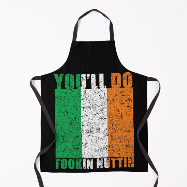 Item preview, You'll Do Fookin Nuttin Irish Pride Boxing MMA Fighting Gift designed and sold by Mfk Clothes.