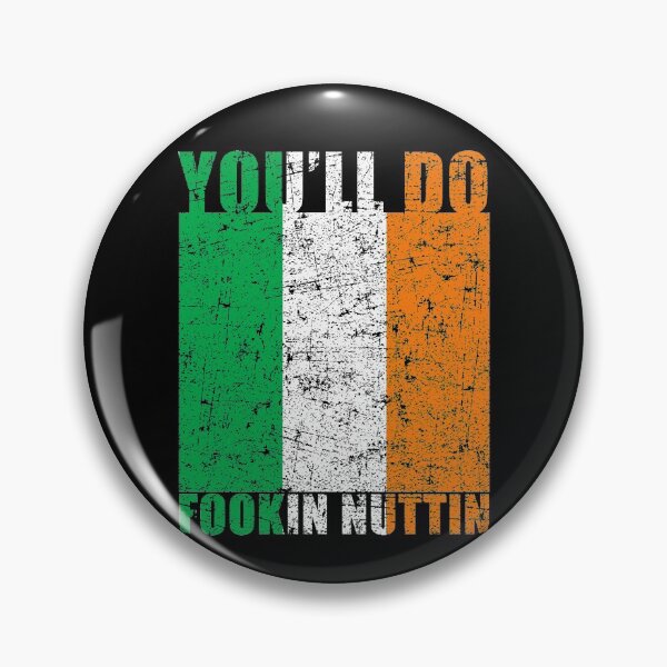 Item preview, You'll Do Fookin Nuttin Irish Pride Boxing MMA Fighting Gift designed and sold by Mfk Clothes.