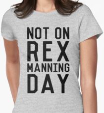 Rex Manning Day_Black Women's Fitted T-Shirt