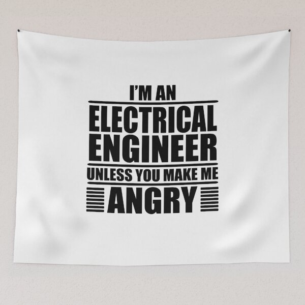 Item preview, I Am An Electrical Engineer Unless You Make Me Angry  designed and sold by Adel Qasem.
