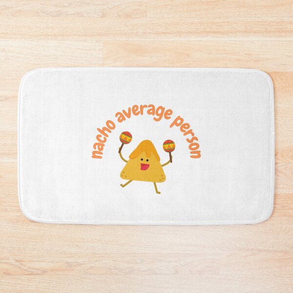 Item preview, Nacho Average Person, Not Your Average PersonFood pun (white) designed and sold by GoodMoodFood.