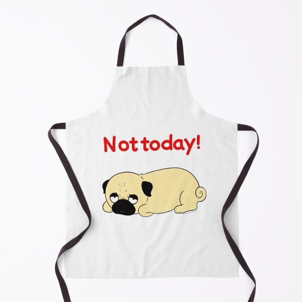 Item preview, Not Today Pug designed and sold by HumphreythePug.