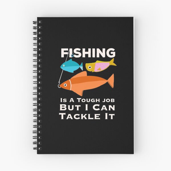 Item preview,  Fishing is a tough job but I can tackle it Quote designed and sold by papaipapai198.