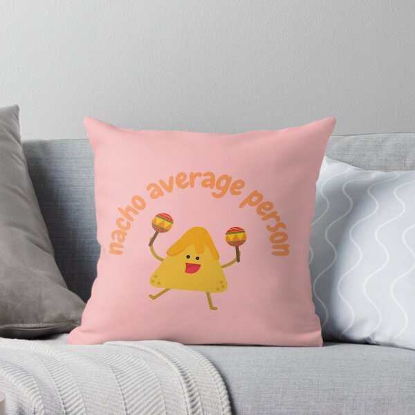 Item preview, Nacho Average Person, Not Your Average PersonFood pun designed and sold by GoodMoodFood.