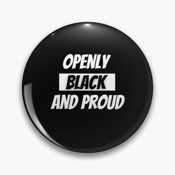 Item preview, Openly Black And Proud designed and sold by PrintexDesigns.
