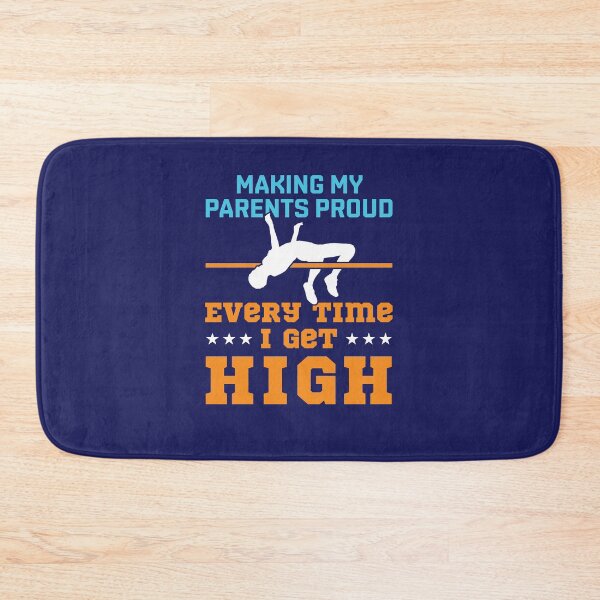 Item preview, Track and Field High Jump Making My Parents Proud Every Time I Get High designed and sold by jaygo.