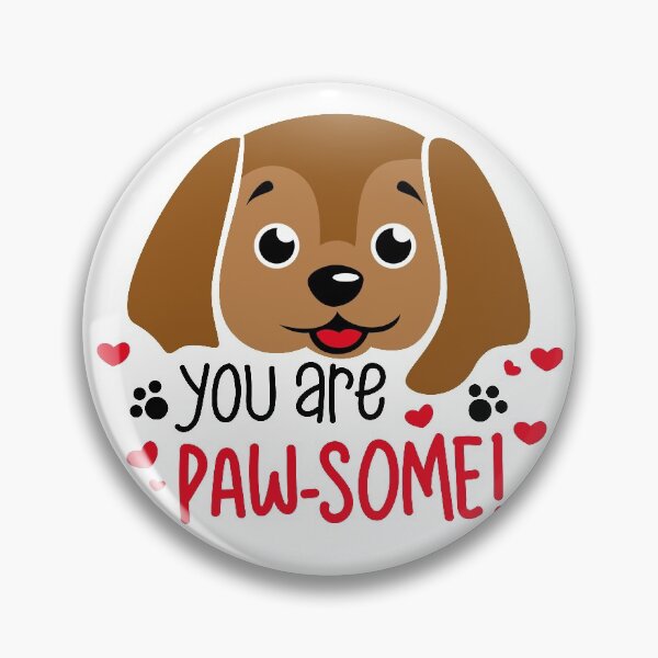 Item preview, You Are Paw-Some Funny Cute Puppy Valentines Day Pun Gifts designed and sold by MiscelChr.