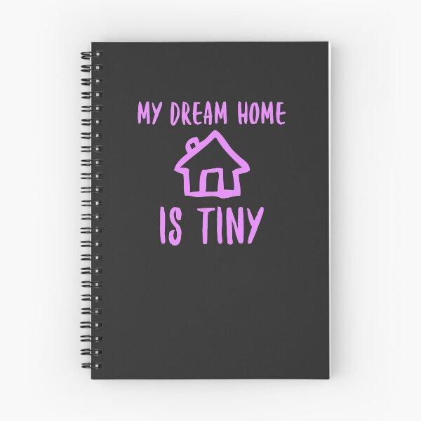 Item preview, My Dream Home Is Tiny - Funny Tiny-House Minimalist Gift designed and sold by EricJP.