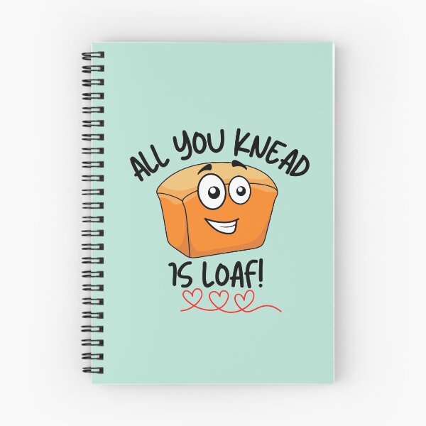 Item preview, All You Knead is Loaf designed and sold by VBeesTees.