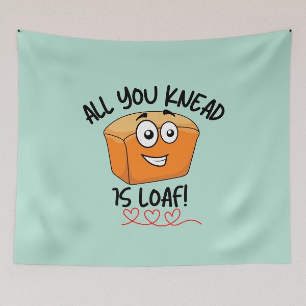 Item preview, All You Knead is Loaf designed and sold by VBeesTees.