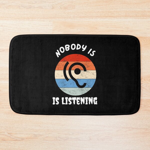 Item preview, Nobody Is Listening designed and sold by PrintexDesigns.