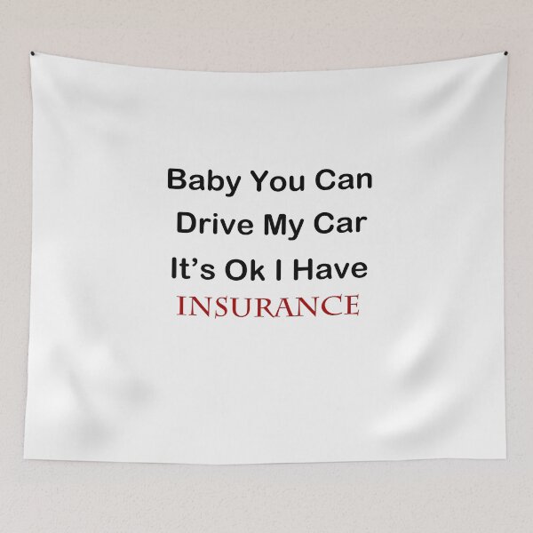 Item preview, Baby You Can Drive My Car Its Ok I Have Insurance Shirt, gift fot men, gift for women, unisex shirt, Race Car Shirt, insurance agents, Funny Insurance, funny shirts, Tee Shirt, car insurance designed and sold by kandoussishop.