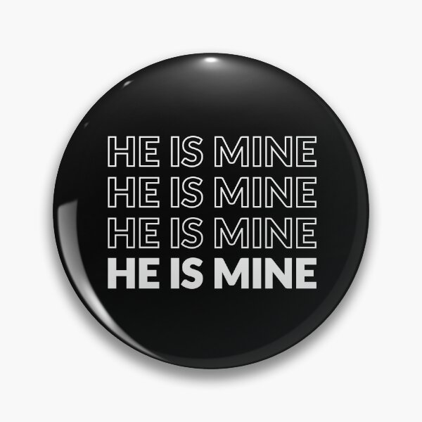 Item preview, He Is Mine designed and sold by Shash31.