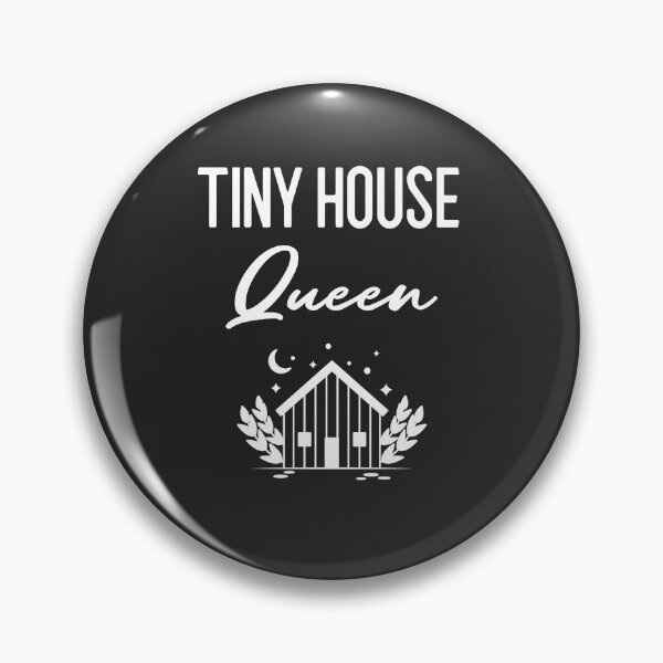 Item preview, Tiny House Queen - Funny Tiny-House Minimalist Gift designed and sold by EricJP.
