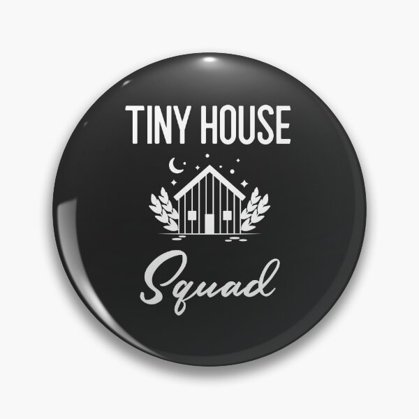 Item preview, Tiny House Squad - Funny Tiny-House Minimalist Gift designed and sold by EricJP.