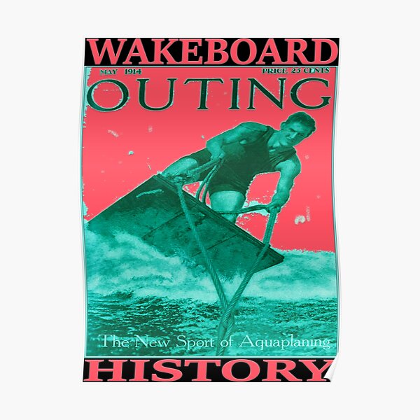 "Wakeboard history starts from here. Original, vintage picture." Poster