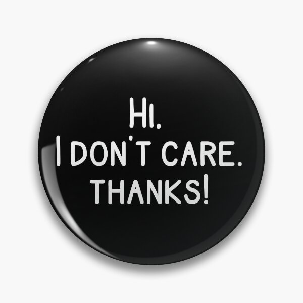Item preview, I don't care, thanks! designed and sold by magnetarball.