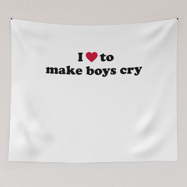 Item preview, I love to make boys cry designed and sold by LimaChippewa.