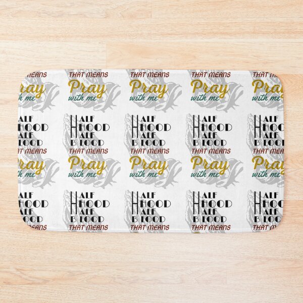 Item preview, Half Hood Half Blood That Means Pray With Me  designed and sold by smile20001.