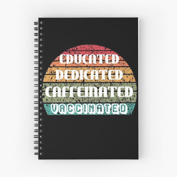 Item preview, Educated Dedicated Caffeinated Vaccinated (Rainbow Sunset) designed and sold by TheEditrix.
