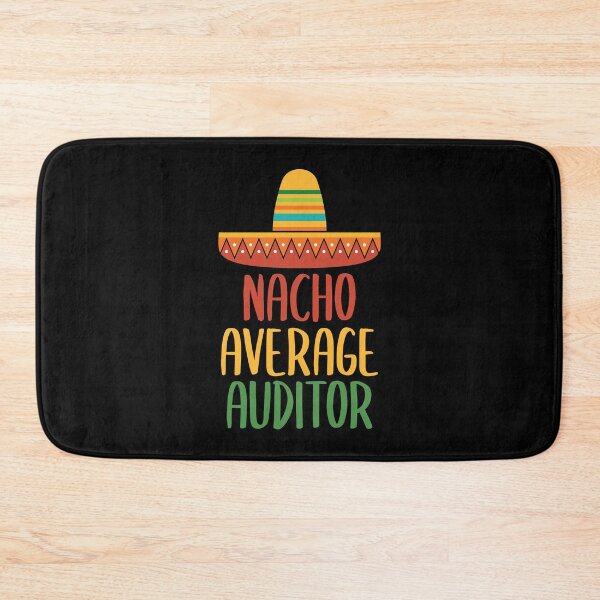 Item preview, Nacho Average Auditor designed and sold by livegood.