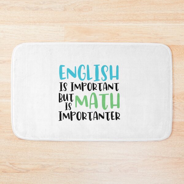 Item preview, English Is Important But Math Is Importanter Funny Math Lovers Gift Student designed and sold by dianoo.