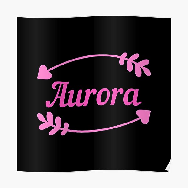 Aurora Name Wall Art Redbubble