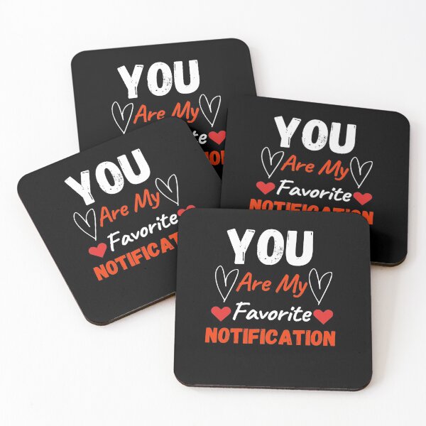 Aperçu de l'œuvre Vous êtes ma notification préférée créée et vendue par PrintexDesigns.