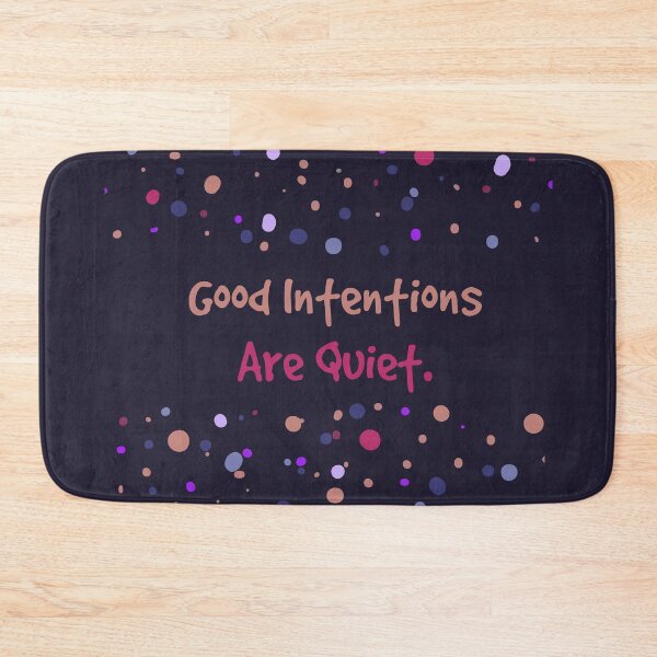 Item preview, Good Intentions Are Quiet designed and sold by heartfeltarts93.
